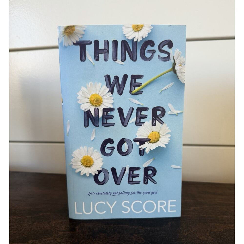 Things We Never Got Over by Lucy Score Paperback